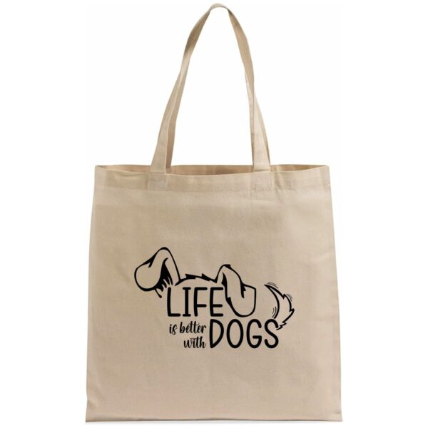 Life is better with Dogs tote Beige