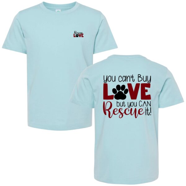 you can’t buy love but you can rescue it t-shirt blue